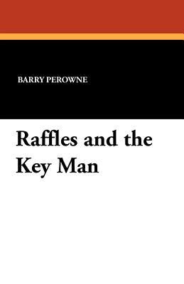Raffles and the Key Man (Paperback)