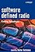 Software Defined Radio: Enabling Technologies (Wiley Series in Software Radio)