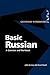 Basic Russian: A Grammar and Workbook (Grammar Workbooks)