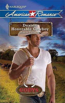 Dexter: Honorable Cowboy (The Codys: The First Family of Rodeo, #2)