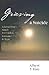 Grieving a Suicide: A Loved One's Search for Comfort, Answers & Hope