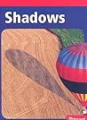 Shadows, Below-level Reader Grade K: Harcourt School Publishers Science (Hsp Sci 09)