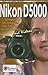 Nikon D5000 Stay Focused Guide