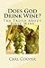 Does God Drink Wine?: The Truth About Bible Wine