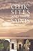Celtic Sites and Their Saints: A Guidebook