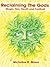 Reclaiming the Gods: Magic,...