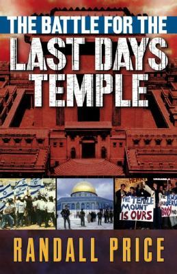 The Battle for the Last Days' Temple (Paperback)