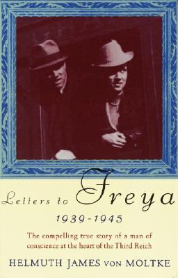 Letters to Freya: 1939-1945 (Paperback)