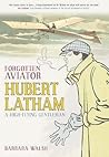 Forgotten Aviator: A High Flying Gentlemen by Walsh, Barbara (2007) Paperback
