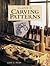 Classic Carving Patterns by Susan S. Irish Classic Carving Patterns by Susan S. Irish