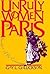 Unruly Women of Paris: Imag...