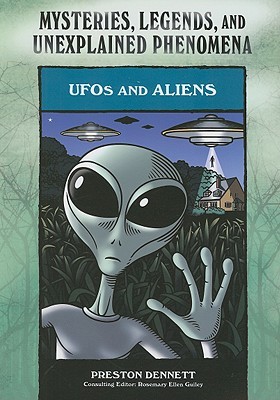UFOs and Aliens (Mysteries, Legends, and Unexplained Phenomena)