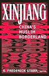 Xinjiang by S. Frederick Starr