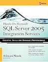 Hands-On Microsoft SQL Server™ 2005 Integration Services Hands-On Microsoft SQL Server™ 2005 Integration Services