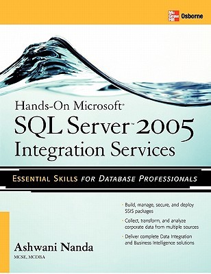 Hands-On Microsoft SQL Server™ 2005 Integration Services (Paperback)