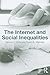 The Internet and Social Inequalities (Sociology Re-Wired)