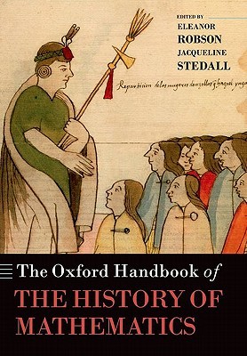 The Oxford Handbook of the History of Mathematics