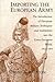 Importing the European Army: The Introduction of European Military Techniques and Institutions in the Extra-European World, 1600-1914