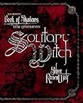Solitary Witch: The Ultimate Book of Shadows for the New Generation