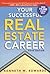 Your Successful Real Estate Career