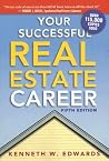 Your Successful Real Estate Career Your Successful Real Estate Career