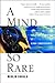A Mind So Rare: The Evolution of Human Consciousness
