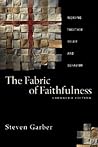 The Fabric of Faithfulness: Weaving Together Belief and Behavior