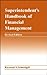 Superintendent's Handbook of Financial Management by Raymond S. Schmidgall