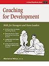 Coaching for Development: Skills for Managers and Team Leaders (Fifty-Minute Series)