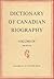 Dictionary of Canadian Biog...