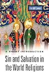 Sin and Salvation in the World Religions: A Short Introduction