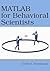 MATLAB for Behavioral Scien...