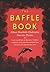 The Baffle Book: Fifteen Fi...
