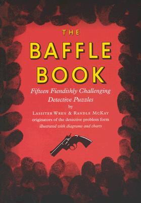 The Baffle Book: Fifteen Fiendishly Challenging Detective Puzzles (Paperback)
