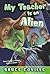 My Teacher Is An Alien (My Teacher #1)