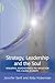 Strategy, Leadership and the Soul by Jennifer Sertl