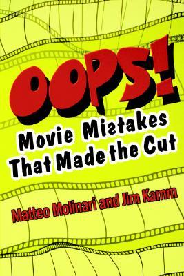 Oops! Movie Mistakes That Made The Cut (Paperback)