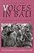 Voices in Bali: Energies and Perceptions in Vocal Music and Dance Theater (Music / Culture)