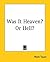 Was It Heaven or Hell? by Mark Twain