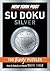 New York Post Silver Su Doku: Intermediate Puzzles by Wayne Gould, Featured in Time Magazine