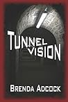 Tunnel Vision Tunnel Vision