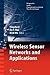 Wireless Sensor Networks and Applications (Signals and Communication Technology)