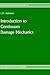 Introduction to continuum damage mechanics (Mechanics of Elastic Stability, 10)