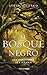 El Bosque Negro by Steve Hillard