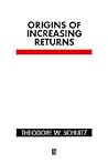 Origins of Increasing Returns