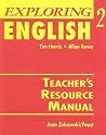 Exploring English, Level 2 Teacher's Resource Manual: Teacher's Resource Manual Bk.2 Exploring English, Level 2 Teacher's Resource Manual: Teacher's Resource Manual Bk.2