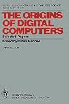 The Origins of Digital Computers: Selected Papers