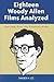 Eighteen Woody Allen Films Analyzed by Sander H. Lee