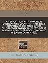 An exposition with practical observations upon the three first chapters of the Book of Job delivered in twenty one lectures at Magnus near the Bridge, London / by Joseph Caryl. (1669)