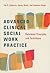 Advanced Clinical Social Work Practice by Eda Goldstein
